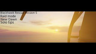 Roblox: Blackhawk Rescue Mission 5 Raid Mode New Dawn Solo tips