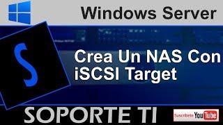 Crea un NAS con Windows Server y iSCSI Target