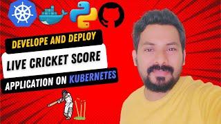 Python-DevOps Project - Building and Deploying a Live Cricket Score App on Kubernetes