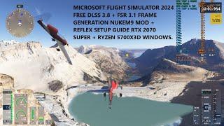 Microsoft Flight Simulator 2024 FREE FSR 3.1 Frame Gen Mod Setup + DLSS 3.8 + Reflex RTX GPU 5700X3D