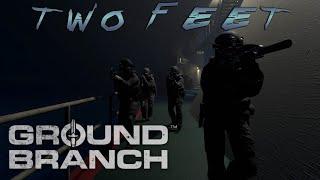 [GROUND BRANCH] Two Feet