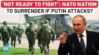 Russia’s ‘Enemy’ Nation In NATO Admits Its Military Can’t Fight; Will Surrender If Putin Attacks? UK