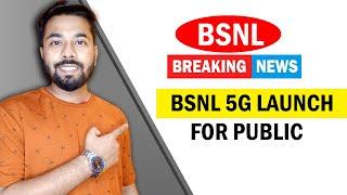 Breaking News :- Bsnl 5G Launch for Public from May 2025