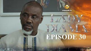 Série - Lady Diama - Saison 1 - Episode 30 - VOSTFR