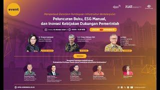 [LIVE] - Peluncuran Buku, ESG Manual, dan Inovasi Kebijakan Dukungan Pemerintah