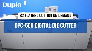 DPC-600 Digital Die Cutter | Product Demo | Duplo USA