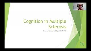 Cognition in Multiple Sclerosis: Katrina Bawden, MSN, MSCN, FNP-C - July 2020