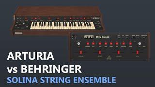 SOLINA STRING ENSEMBLE -   BEHRINGER vs. ARTURIA V - Which one do you prefer?