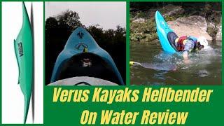 Verus Kayaks Hellbender "On Water Review"