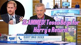 TESSA DUNLOP DESPERATE FOR HARRY'S RETURN? SLAMMED FOR GROVELING ON JEREMY VINE!