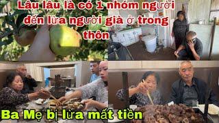 #481Ba Mẹ Bị lừa Mất tiền,Lâu Lâu có 1 nhóm người đến lừa người già trong thôn mua đồ giá cao ngất