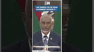 #Shorts | "I am thankful for the Indian Government's decision to.." | Modi Mohamed Muizzu | Maldives