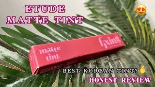 Etude Fixing matte tint  Korean tint, lip tint, honest review, viral korean makeup, Trending makeup