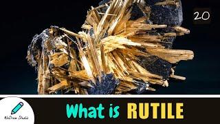 Exploring Rutile  - Amazing Mineral | Facts, Properties & Uses!