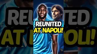 Lukaku Reunited with Conte at Napoli! 