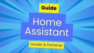 Home Assistant Docker Guide 2024