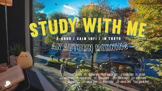 2-HOUR STUDY WITH ME  / calm lofi / Golden Morning in Tokyo / Pomodoro 25-5