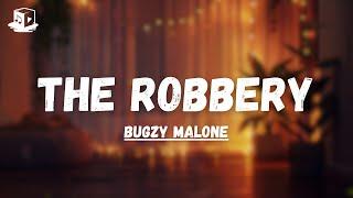 Bugzy Malone - The Robbery | Lyrics