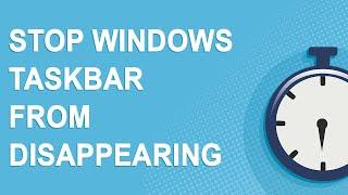 How to prevent Windows taskbar from disappearing using taskbar settings (2021)