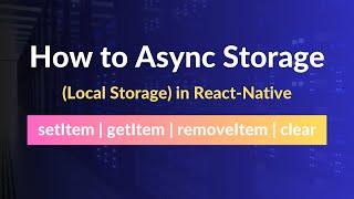 How to use async storage(setItem, getItem, removeItem) in react native | react native tutorials