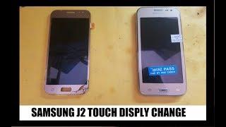 samsung j2 (SM-J200G) touch and display change