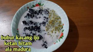 Resep bubur kacang ijo ketan hitam ala madura