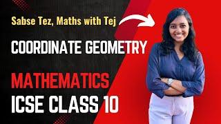 Coordinate Geometry - Bullet-shot Revision + Solved Questions | ICSE Class 10 Maths | #MathswithTej