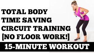 16-Minute Total Body Time Saving Standing Strength Circuit [Floor Work Free!] Workout