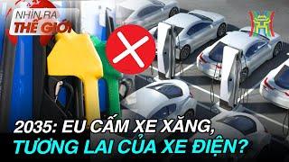 Xu hướng xe ô tô điện trong tương lai | Nhìn ra thế giới | Tin quốc tế