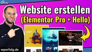 WordPress Website erstellen (2024): Mit Elementor Pro + Hello Theme | inkl. Theme Builder Tutorial