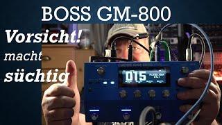 BOSS GM-800 | Spielspaß pur und tolle Sounds | Eine Einführung