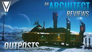 An Architect Reviews Outposts - Star Citizen