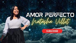 Amor Perfecto (Cover) Natasha N Villot