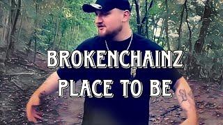 BrokenChainz ►PLACE TO BE◄ (prod. by KYG Beats) Official HD Video