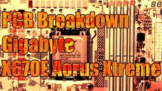 mobo PCB Breakdown: Gigabyte X670E Aorus Xtreme