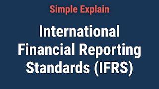 What Are International Financial Reporting Standards (IFRS)?