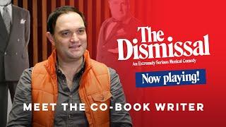 In Conversation with The Dismissal Co-Book Writer Blake Erickson