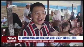 Kuliner Banjarmasin di Atas Perahu | iNews Kaltim