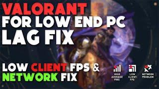 VALORANT for low end pc 2023 | Lag and Client FPS drop fix