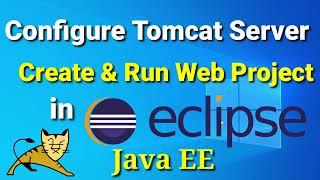 How to Configure Tomcat Web Server in Eclipse IDE [2022] | Create & Run Web Project in Eclipse IDE