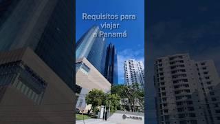 ACTUALIZADO: REQUISITOS PARA VIAJAR A #PANAMÁ 