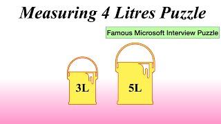 Measure 4 Litres Bucket Problem || The 3 & 5 Litre Die Hard Water Puzzle || Interview Puzzles