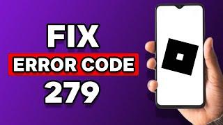 How To Fix Roblox Error Code 279 On Android