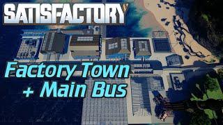 Satisfactory - Main Bus & Factory Town - Best Locations & Easy Setup