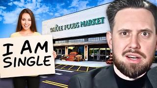 DESPERATE Women Are BEGGING For Husbands At Whole Foods