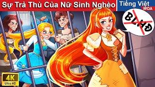 Sự Trả Thù Của Nữ Sinh Nghèo  School Revenge | Truyện Cổ Tích Việt Nam | WOA Fairy Tales