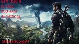 Just Cause 4 GTX 1050 Ti i5 7400 8GB RAM, Low, Medium,High,Very High Settings