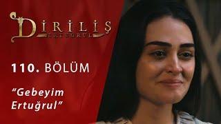 Diriliş Ertuğrul 110. Bölüm - Gebeyim Ertuğrul