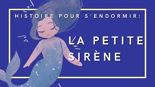 La Petite Sirène | Histoire pour s'endormir | Livre audio complet