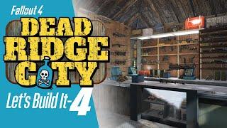 Fallout 4 - DEAD RIDGE CITY Build - Ep 4 (PS5 with Mods)